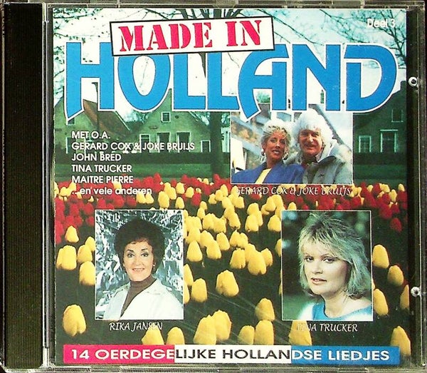 Made In Holland - 14 Oerdegelijke Hollandse Liedjes