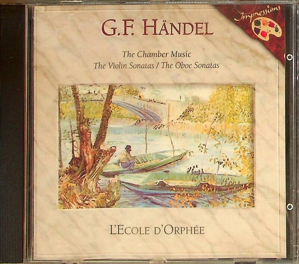 Händel - The Chamber Music The Violin Sonatas / The Oboe Sonatas L'Ecole d'Orphée