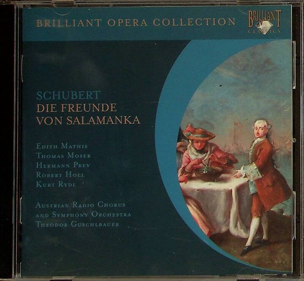 Schubert - Die Freunde Von Salamanka