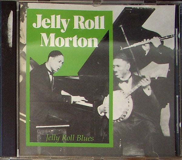 Jelly Roll Morton - Jelly Roll Blues