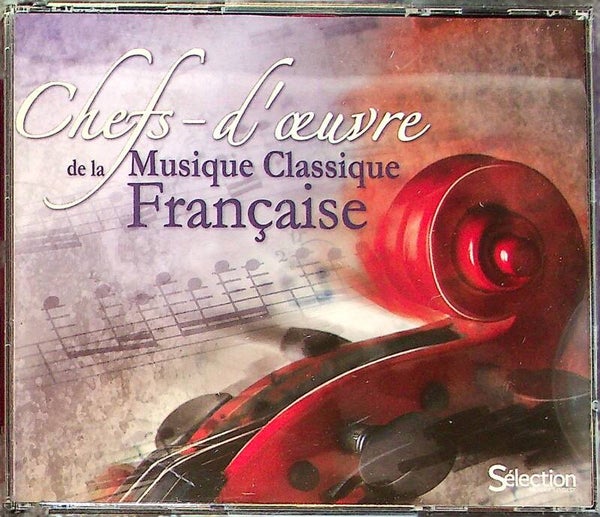 Chefs - d'oeuvre - De La Musique Classique Francaise