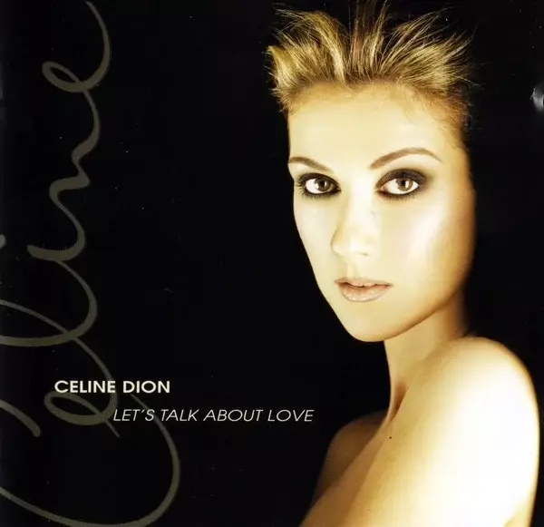 Celine Dion - Let's Talk About Love
