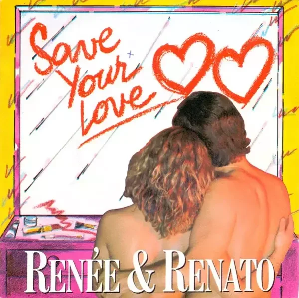 Renée & Renato - Save Your Love