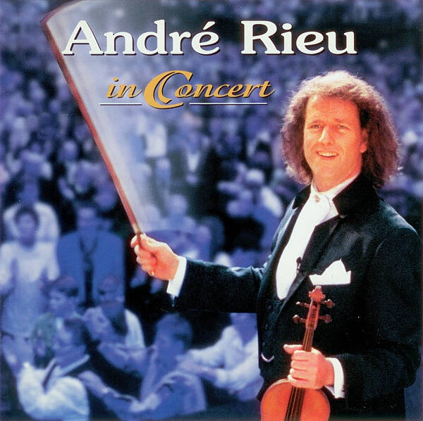 Andre Rieu - In Concert