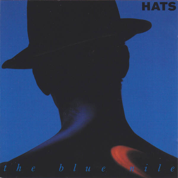 The Blue Nile - Hats