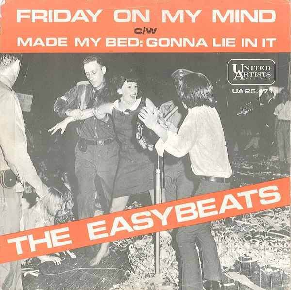 The Eastbeats - Friday On My Mind / Made My Bed: Gonna Lie In It