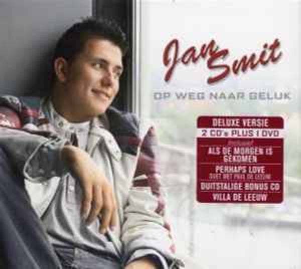Jan Smit - Op Weg Naar Geluk (Deluxe Version)