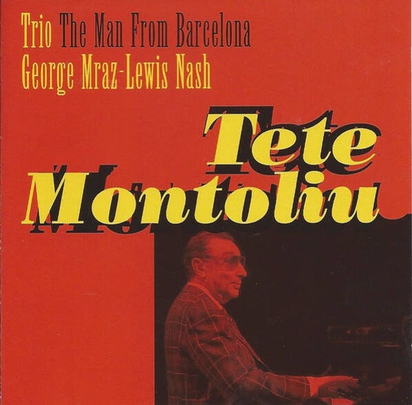 Tete Montoliu - The Man From Barcelona