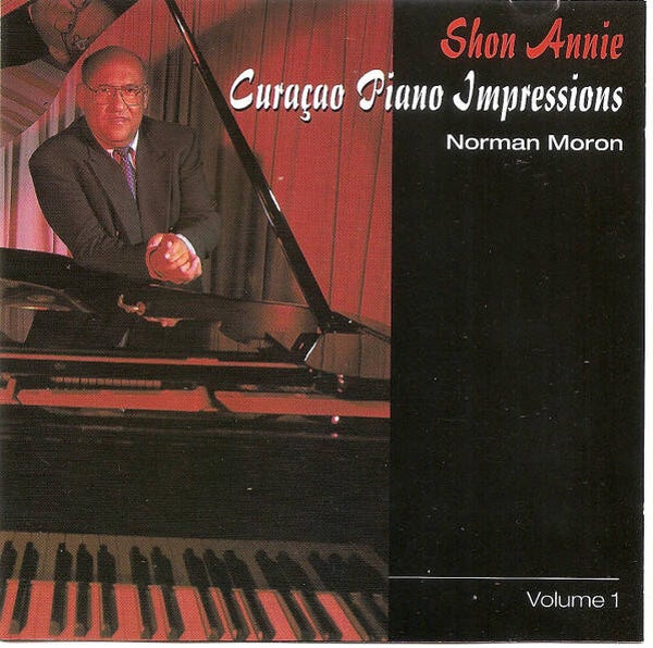 Norman Moron - Shon Annie ~ Curacao Piano Impressions Volume 1