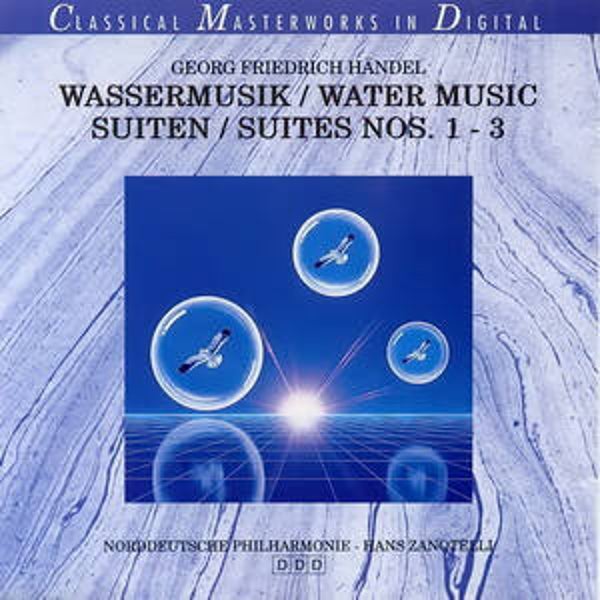 Händel - Wassermusic / Water Suiten / Suites Nos. 1-3