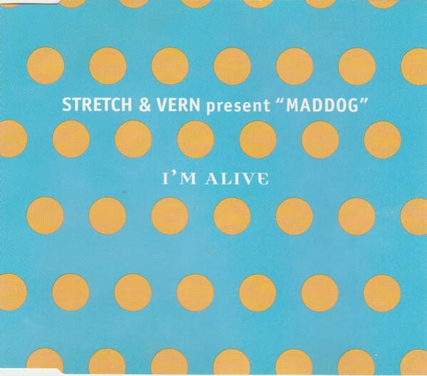 Stretch & Vern Present - I'm Alive