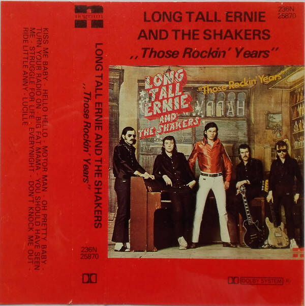 Long Tall Ernie And The Shakers - Those Rockin' Years