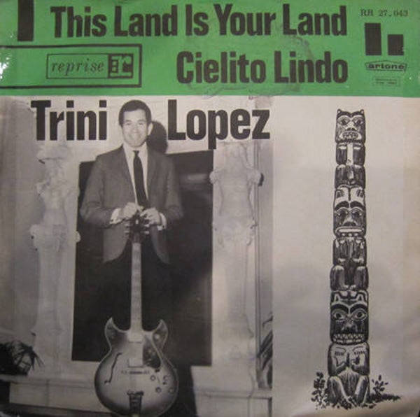 Trini Lopez - This Land Is Your Land Cielito Lindo