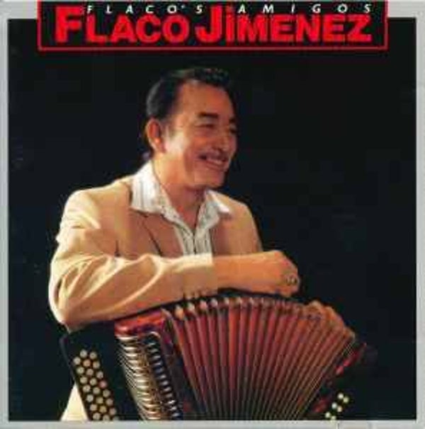 Flaco Jimenez - Flaco's Amigos