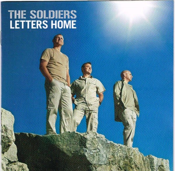 The Soldiers - Letters Home