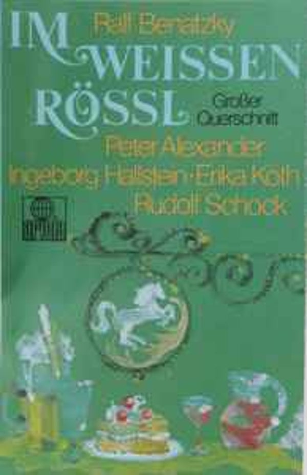 Ralph Benatzky - Im Weissen Rössl - Großer Querschnitt
