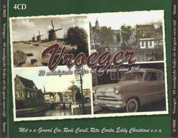Vroeger - 80 Nostalgische Liedjes Uit De Goeie Ouwe Tijd