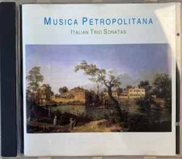 Musica Petropolitana, Vivaldi, Corelli, Sammartini, Rossi, Pergolesi - Italian Trio Sonatas