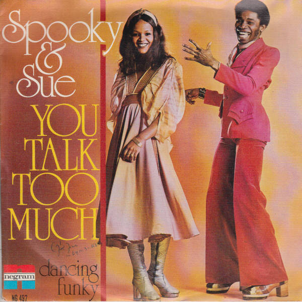 Spooky & Sue - You Talk To Much