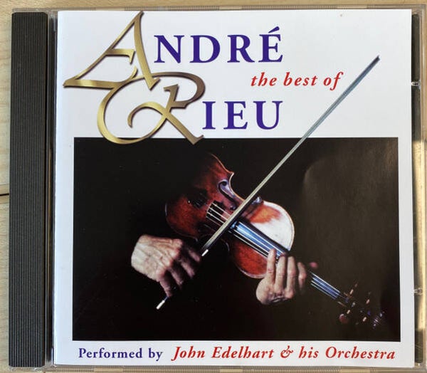 Andre Rieu, John Edelhart And His Orchestra - The Best Of Andre Rieu