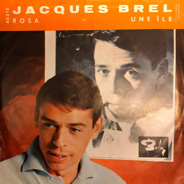 Jacques Brel - Rosa / Une Ile