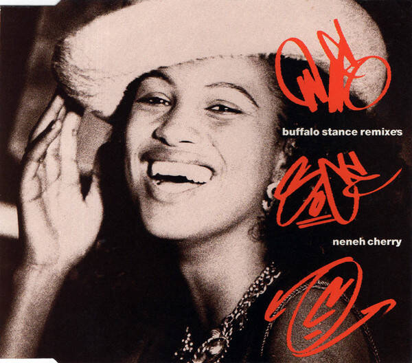 Neneh Cherry - Buffalo Stance (Remixes)