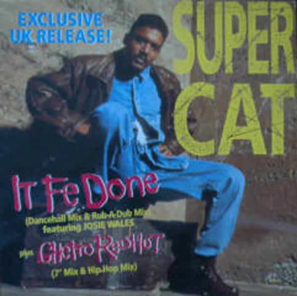 Super Cat - It Fe Done / Ghetto Red Hot