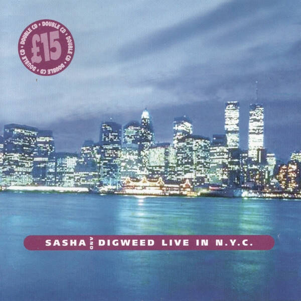 Sasha & Digweed - Live In N.Y.C.