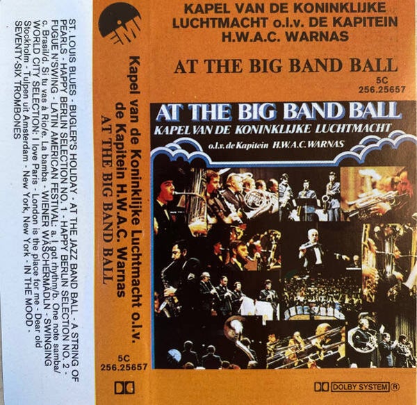 Kapel van de Koningklijke Luchtmacht O.L.V. Kapitein H.W.A.C. Warnas - At The Big Band Ball