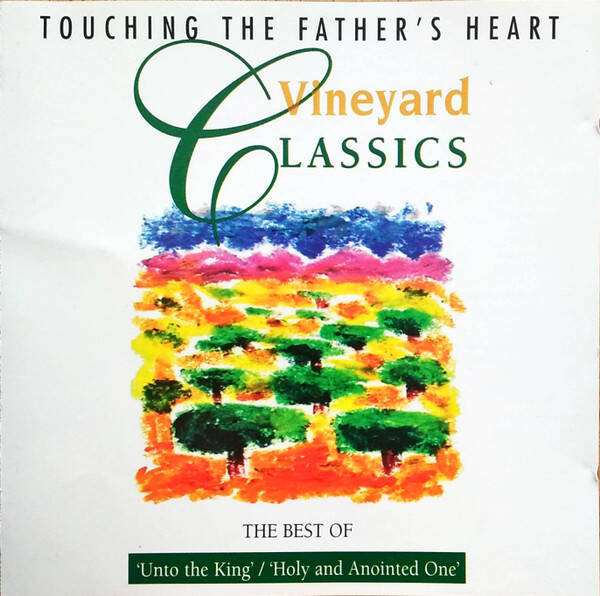 Eddie Espinosa - Vineyard Classics: The Best Of Unto The King Holy And Anoited One