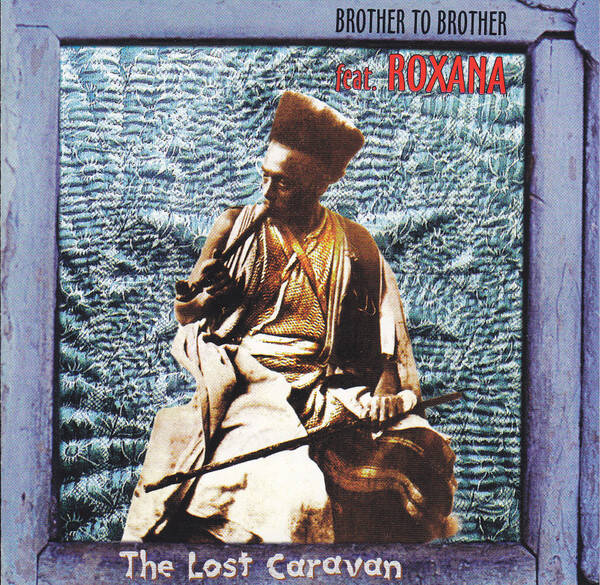 Brother to Brother - The Lost Caravan