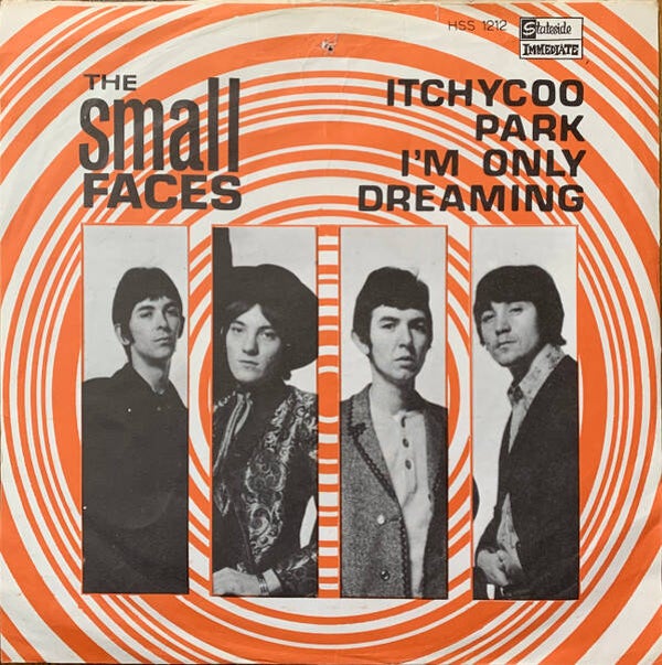 Small Faces - Itchycoo Park / I'm Only Dreaming