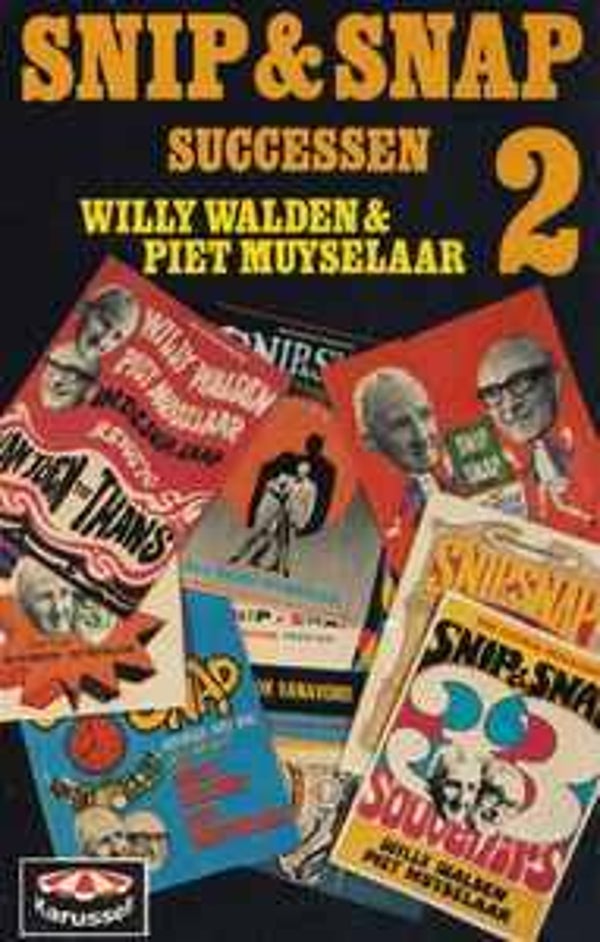 Willy Walden & Piet Muyselaar -Snip & Snap Successen 2