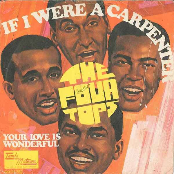 The Four Tops - If I Were A Carpenter