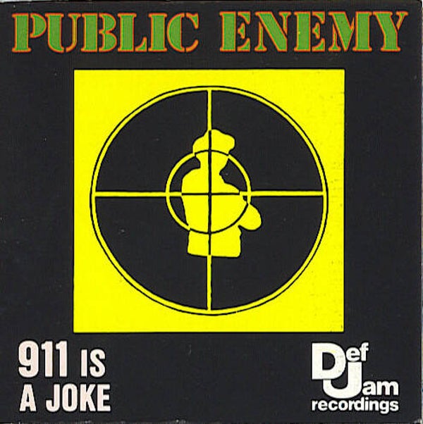 Public Enemy - 911 Is A Joke