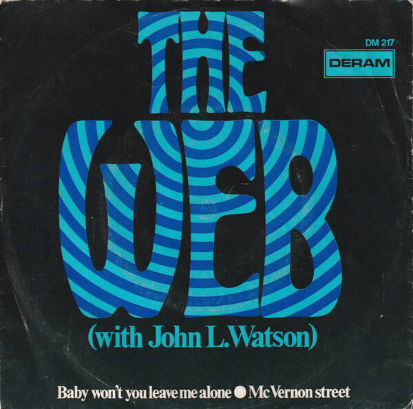 The Web With John L. Watson - Baby Won't You Leave Me Alone / McVernon Street