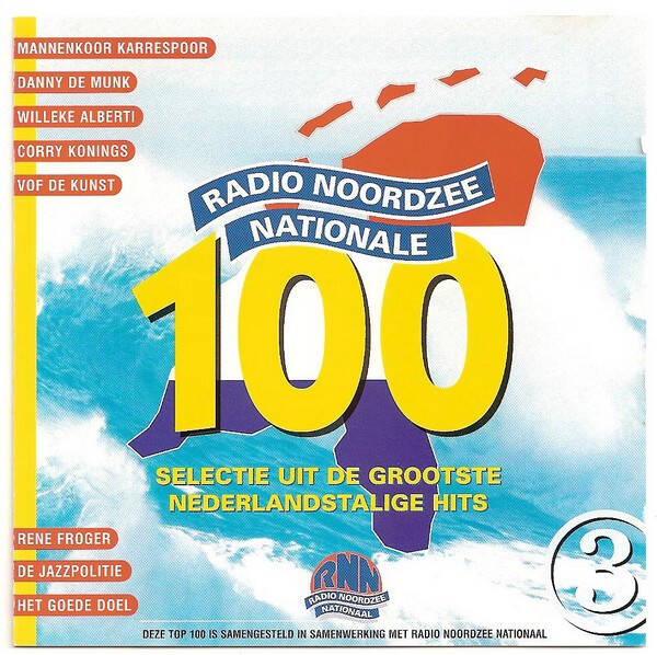 Radio Noordzee Nationale 100 - Selectie Uit De Grootste Nederlandse Hits