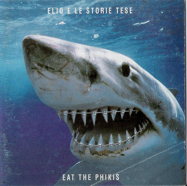 Elio E Le Storie Tese - Eat The Phikis