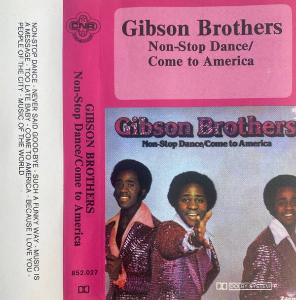 Gibson Brothers - Non-Stop Dance / Come To America