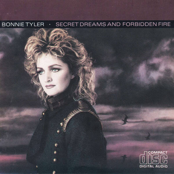 Bonnie Tyler - Secret Dreams And Forbidden Fire