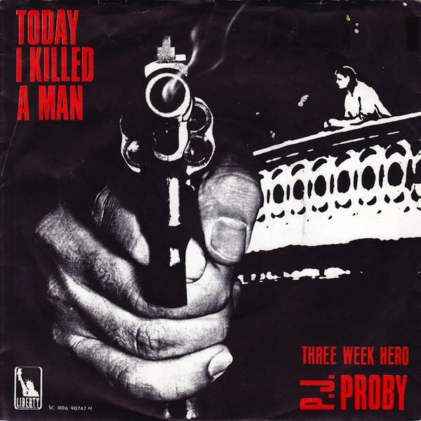 P.J. Proby - Today I Killed A Man / Three Week Hero