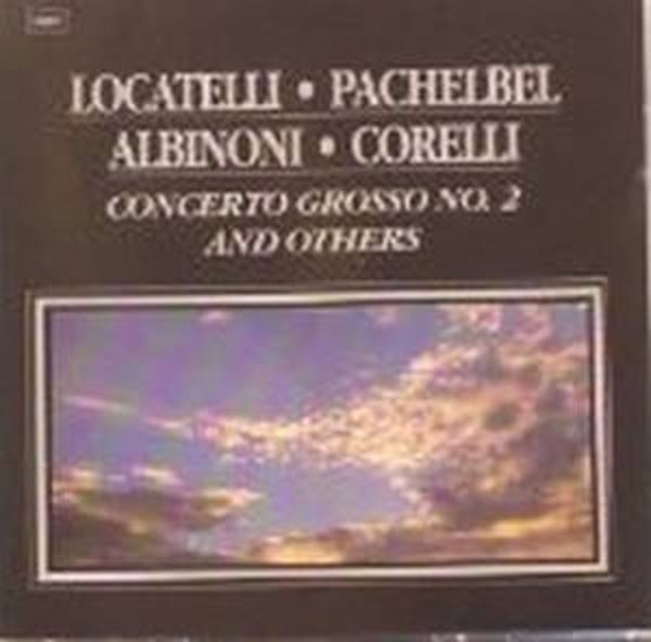Locatelli - Concerto Grosso No.2 And Others