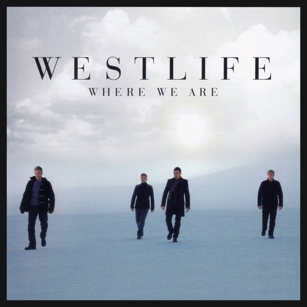 Westlife - Where We Are