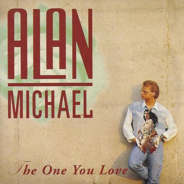 Alan Michael - The One You Love