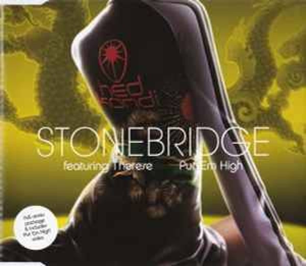 StoneBridge Featuring Therese - Put 'Em High