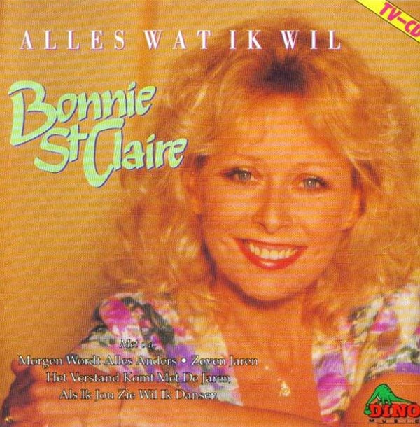 Bonnie St.Claire - Alles Wat Ik Wil