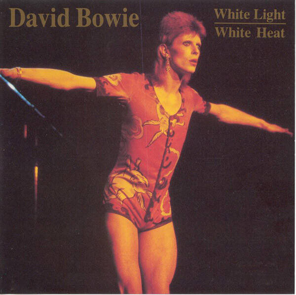 David Bowie - White Light White Heat
