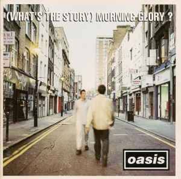 Oasis - (What's The Story) Morning Glory