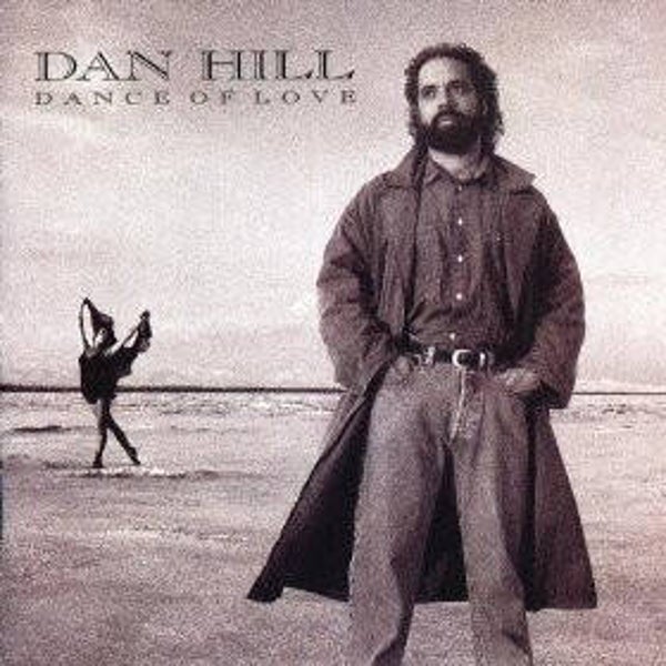 Dan Hill - Dance Of Love