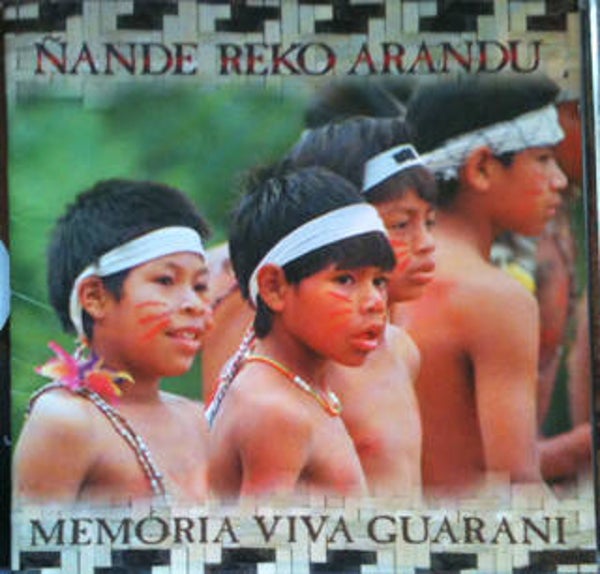 Memória Viva Guarani - Nande Reko Arandu